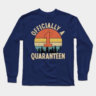 officially a quaranteen 1st birthday Long Sleeve T-Shirt